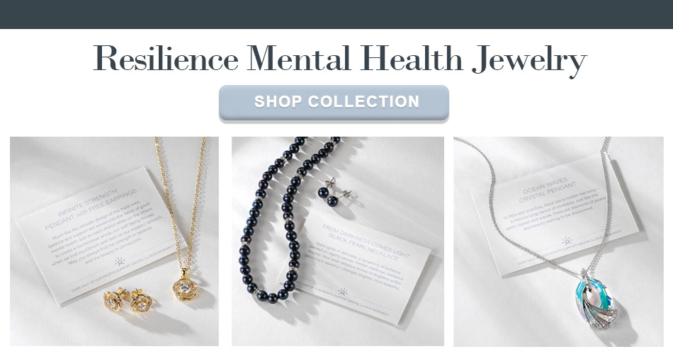 Resilience Mental Health Jewelry - Look Good, Feel Good, Do Good. Shop Collection